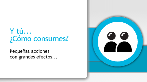 Y tú... ¿Como consumes?